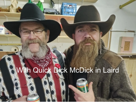 With Quick Dick McDick in Laird